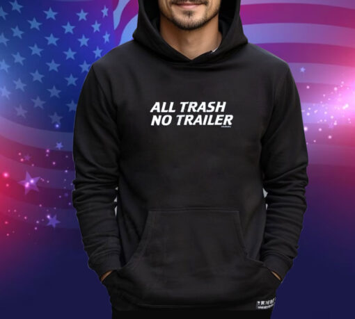 Official Swag All Trash No Trailer Shirt