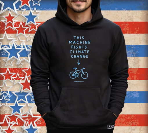 Official Teemill This Machine Fights Climate Change Shirt