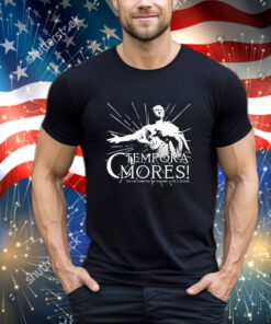 Official Tempora Mores Oh The Times Oh The Customs Mt Cicero shirt