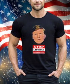 Official Trump Supporter Wearing Tucker Carlson Stop Liberal Intolerance Shirt