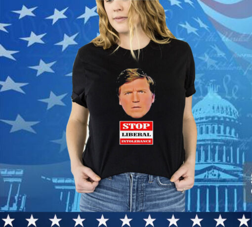 Official Trump Supporter Wearing Tucker Carlson Stop Liberal Intolerance Shirt