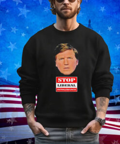 Official Trump Supporter Wearing Tucker Carlson Stop Liberal Intolerance Shirt