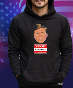 Official Trump Supporter Wearing Tucker Carlson Stop Liberal Intolerance Shirt