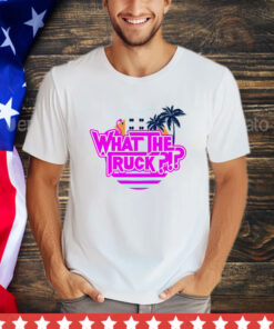 Official What the truck Miami vibe shirt