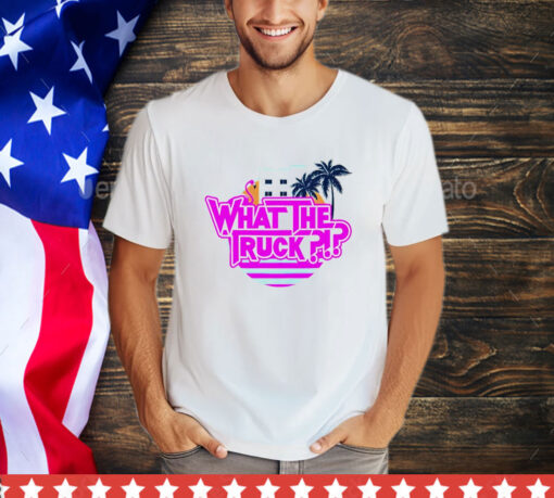 Official What the truck Miami vibe shirt