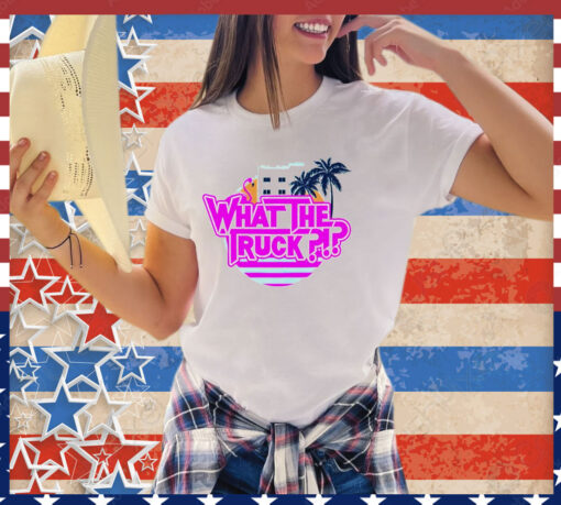 Official What the truck Miami vibe shirt