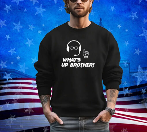 Official What’s Up Brother Shirt