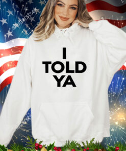 Official Zendaya i told ya shirt