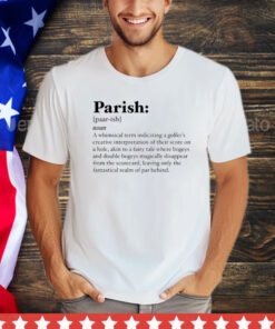 Parish definition shirt