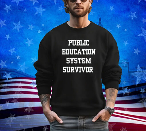 Public education system survivor shirt