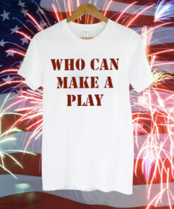 Reggie Barlow Who Can Make A Play Tee Shirt