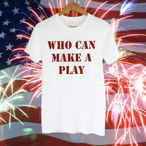 Reggie Barlow Who Can Make A Play Tee Shirt