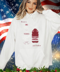 Romeo and Juliet Vodka Cranberry shirt