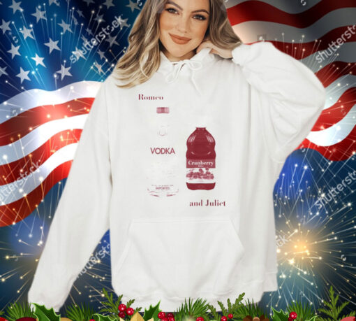 Romeo and Juliet Vodka Cranberry shirt