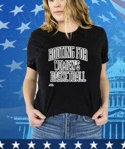 Rooting For Women’s Basketball Playa Society Shirt