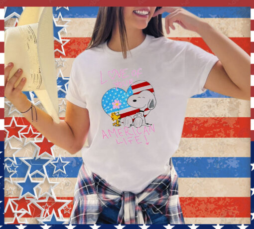 Snoopy and Woodstock love of your American life shirt