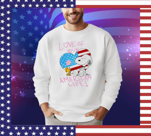 Snoopy and Woodstock love of your American life shirt