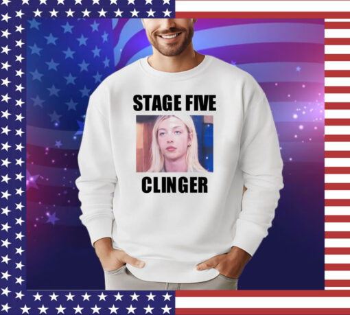 Stage five clinger shirt