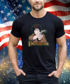 The Lord Of The Ruger shirt