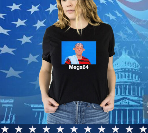 The Mega64 meme shirt