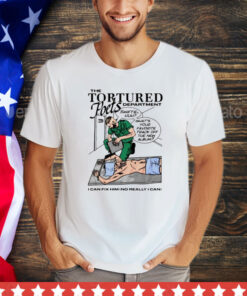 The tortured poets department i can fix him no really i can shirt