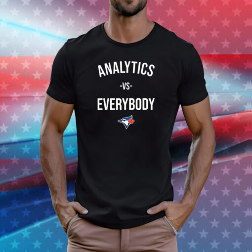 Toronto Blue Analytics Vs Everybody T-Shirt