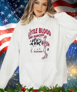 Tyler Parker A Little Blood And Dancing Shirt