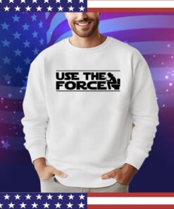 Use the force toilet shirt