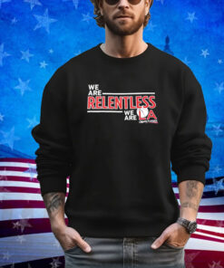 We are relentless we are LA Clippers playoffs shirt