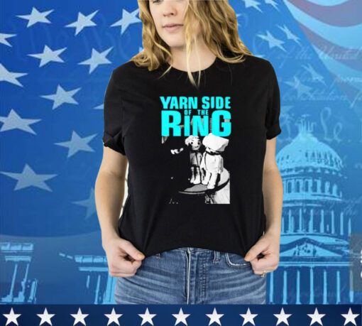 Yarn side of the ring vice shirt