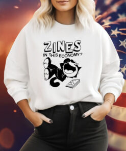 Zines in this economy Tee Shirt