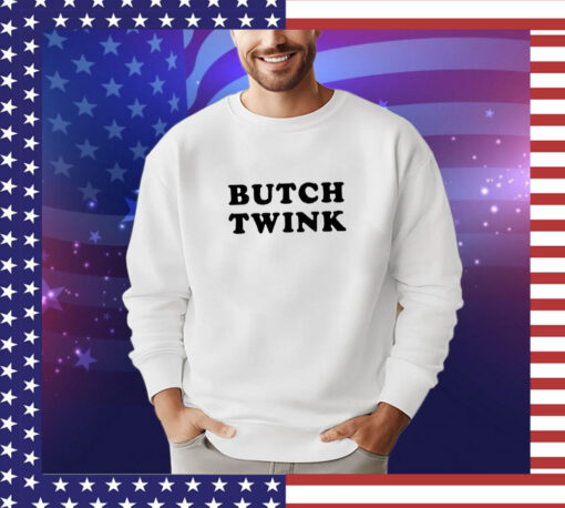 Butch Twink t-shirt