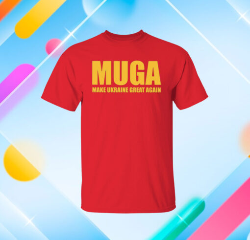 MUGA Make Ukraine Great Again shirt