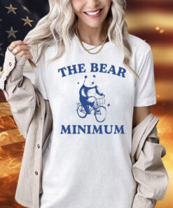 Only Doing The Bear Minimum t-shirt