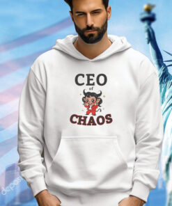 Ceo Of Chaos t-shirt