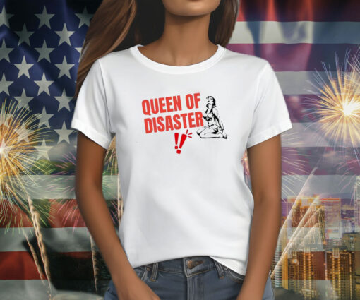 Queen Of Disaster T-Shirt