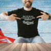 What do you call a person who is happy on mondays retired T- shirt