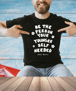 Be The Person Your Younger Self Needed Wright House t-shirt