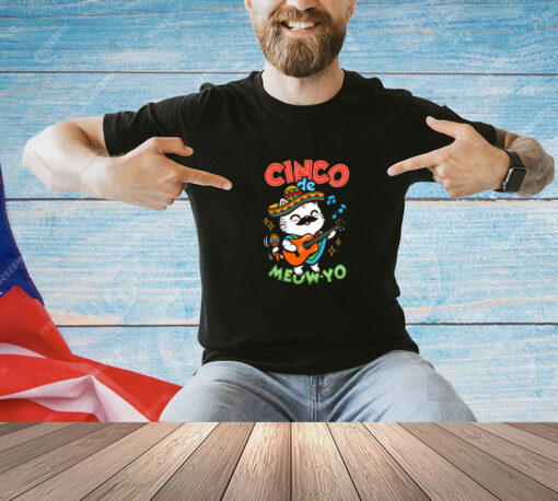 Cinco De Meow-yo t-shirt