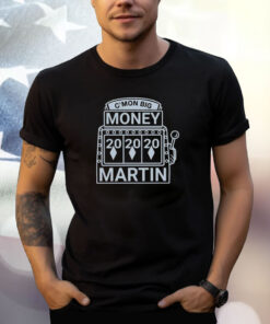 Kate Martin C’mon Big Money Martin T-Shirt