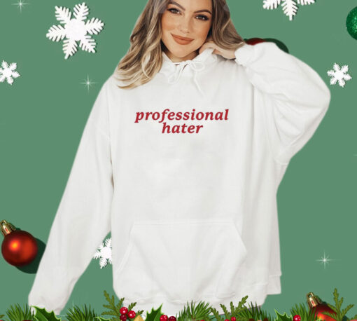 Professional Hater t-shirt