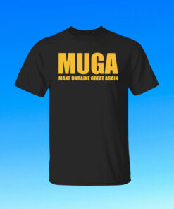MUGA Make Ukraine Great Again Hoodie T- Shirt