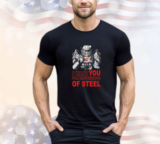 I want you for Brotherhood of Steel t-shirt