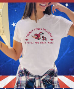 Team Looney Tunes Daffy Duck Football Strive For Greatness t-shirt