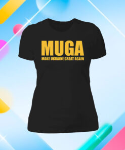 MUGA Make Ukraine Great Again shirt