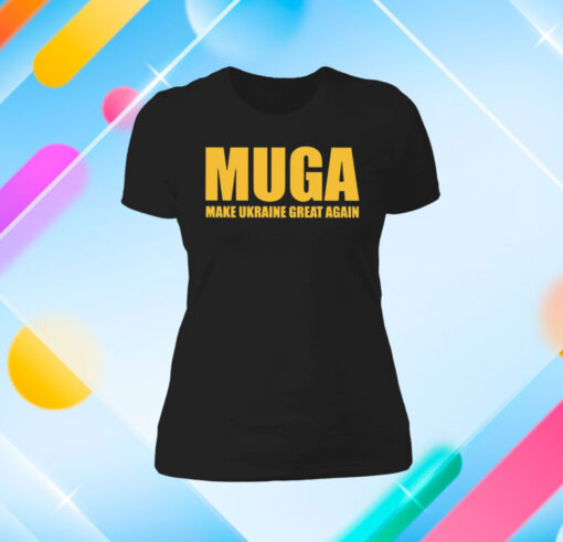 MUGA Make Ukraine Great Again shirt