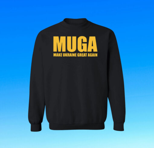 MUGA Make Ukraine Great Again Hoodie T- Shirt