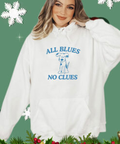 All Blues No Clues shirt