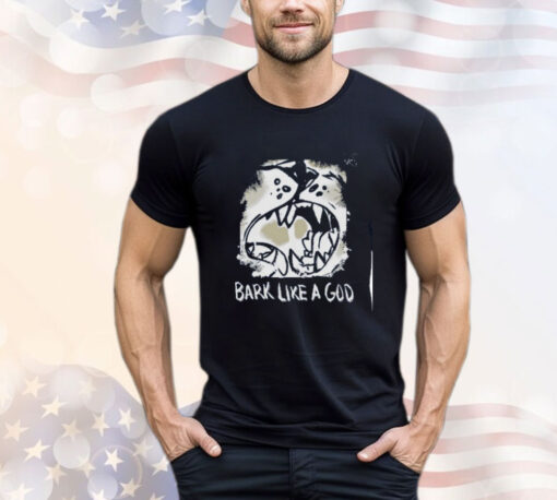 Bark Like A God T Shirt-Unisex T-Shirt