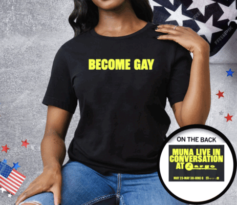 Become Gay Muna Live In Conversation At Largo Tee Shirt